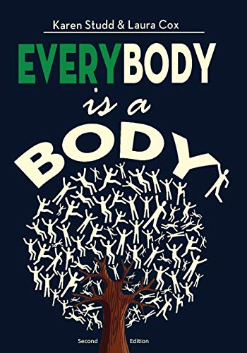 Studd, Karen A. EveryBody Is A Body, Second Edition