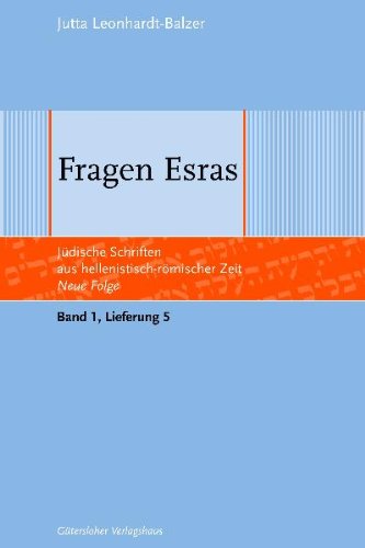 Jüdische Schriften aus hellenistisch-römischer Zeit - Neue Folge (JSHRZ-NF), Bd. 1: Apokalypsen und Testamente: Fragen Esras