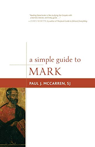 A Simple Guide to Mark (Simple Guides to the Gospels) (Simple Guides to the Gospels, 2, Band 2)