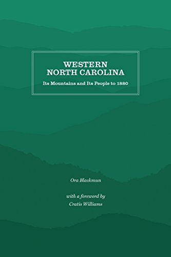 Western North Carolina: Its Mountains and Its People to 1880