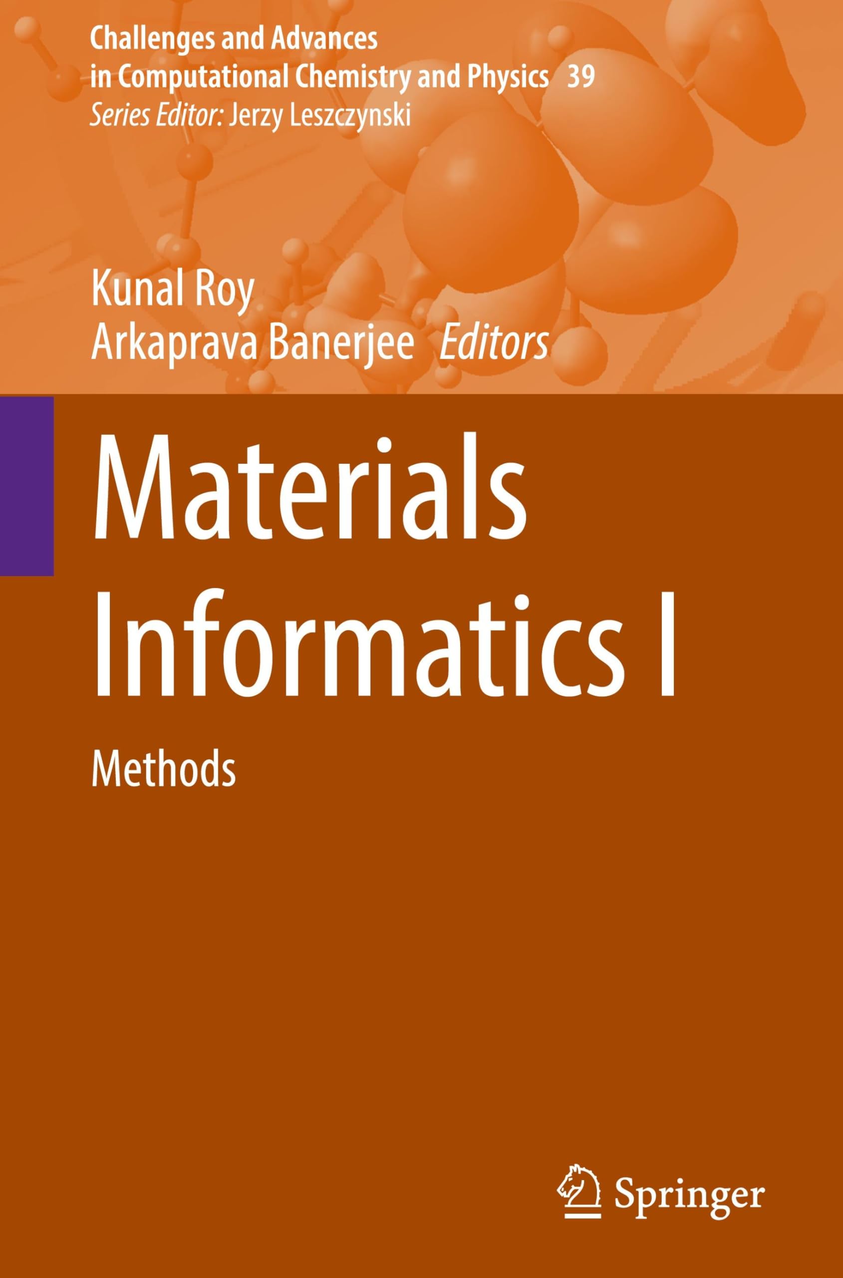 Materials Informatics I: Methods (Challenges and Advances in Computational Chemistry and Physics, 39, Band 39)