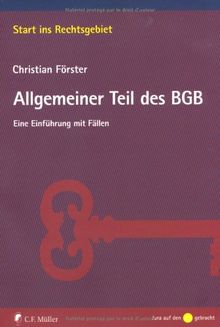 Allgemeiner Teil des BGB: Eine Einführung mit Fällen