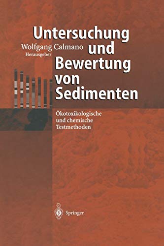 Untersuchung und Bewertung von Sedimenten: Ökotoxikologische Und Chemische Testmethoden