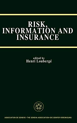 Risk, Information and Insurance: Essays in the Memory of Karl H. Borch