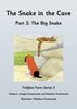 The Snake in the Cave: The Big Snake Part 2 (Follifoot Farm Series 3, Band 2)