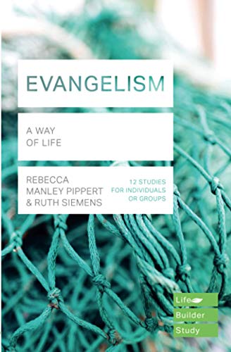 Evangelism (Lifebuilder Study Guides): A Way of Life (Lifebuilder Bible Study Guides, 207)