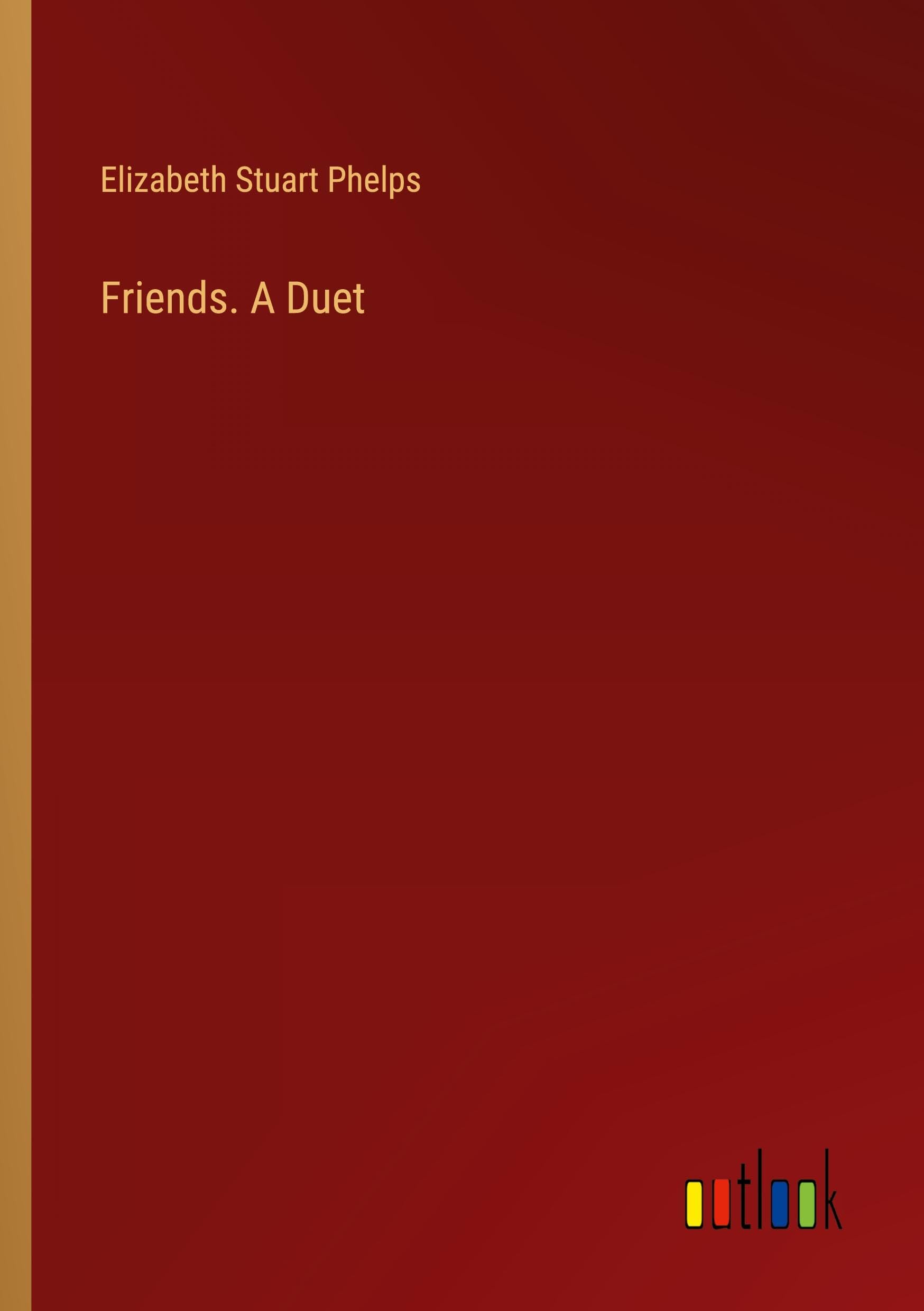 Friends. A Duet