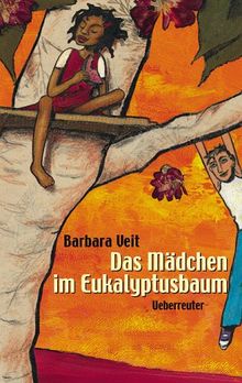 Das Mädchen im Eukalyptusbaum