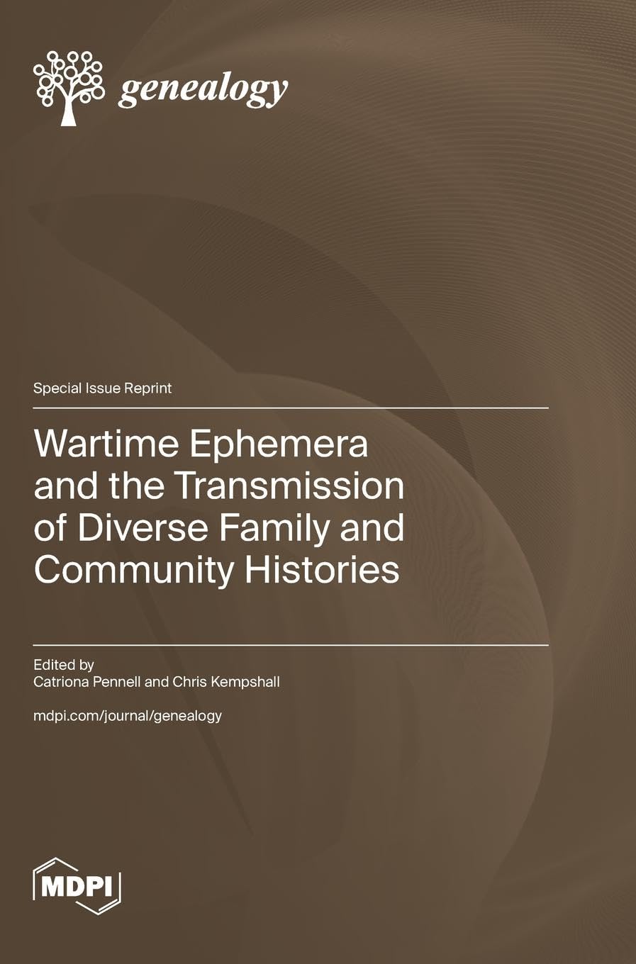Wartime Ephemera and the Transmission of Diverse Family and Community Histories
