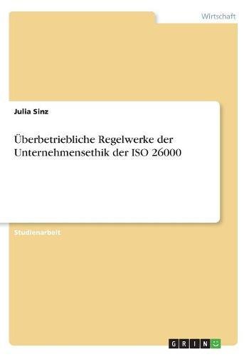 Überbetriebliche Regelwerke der Unternehmensethik der ISO 26000