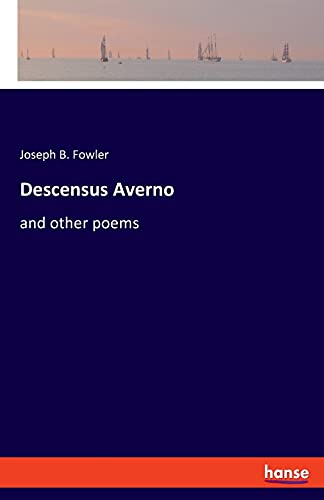 Descensus Averno: and other poems