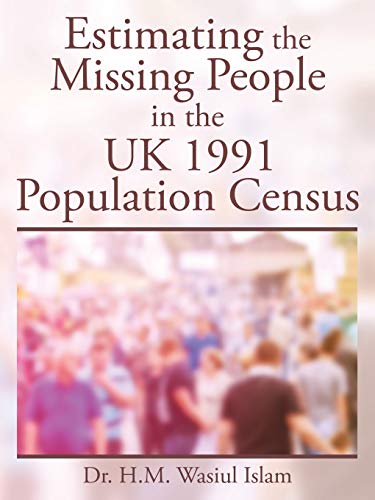 Estimating the Missing People in the Uk 1991 Population Census