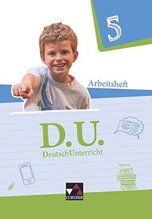 D.U. - DeutschUnterricht - Bayern / D.U. Bayern AH 5