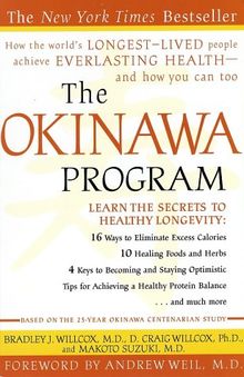 The Okinawa Program: How the World's Longest-Lived People Achieve Everlasting Health--And How You Can Too