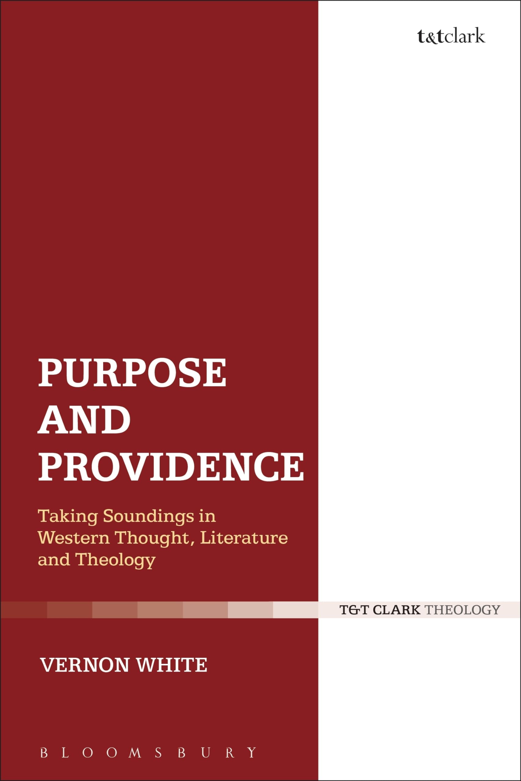 Purpose and Providence: Taking Soundings in Western Thought, Literature and Theology