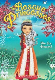 The Ice Diamond (the Rescue Princesses #10)