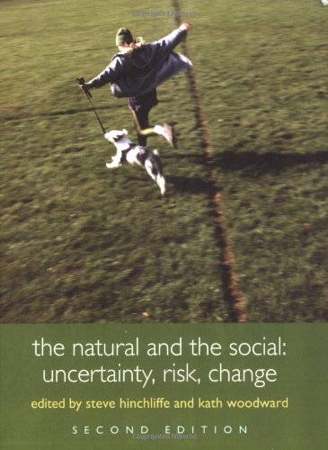 Natural and the Social: Uncertainty, Risk and Change (Introduction to the Social Sciences)