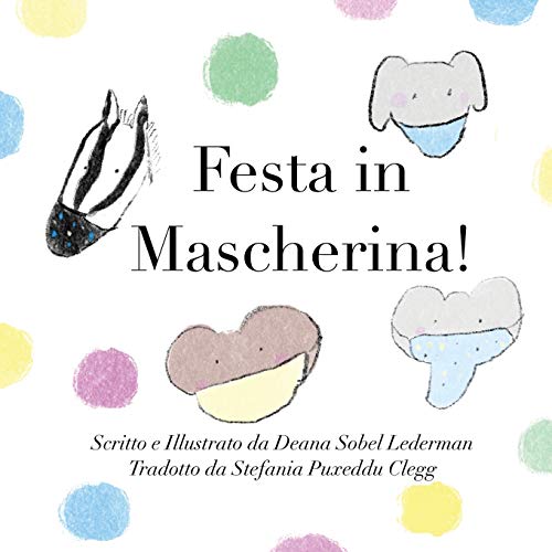 Festa in mascherina! (Rainbows, Masks, and Ice Cream, Band 6)