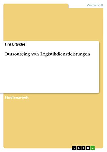Outsourcing von Logistikdienstleistungen