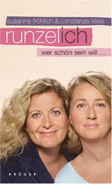 Runzel-Ich: Wer schön sein will .