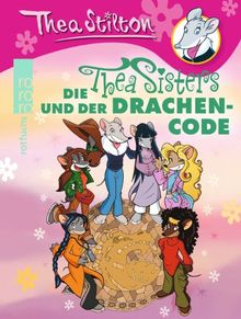 Die Thea Sisters und der Drachencode