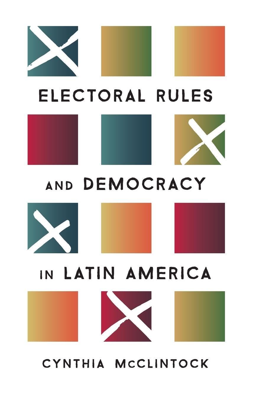 Electoral Rules and Democracy in Latin America