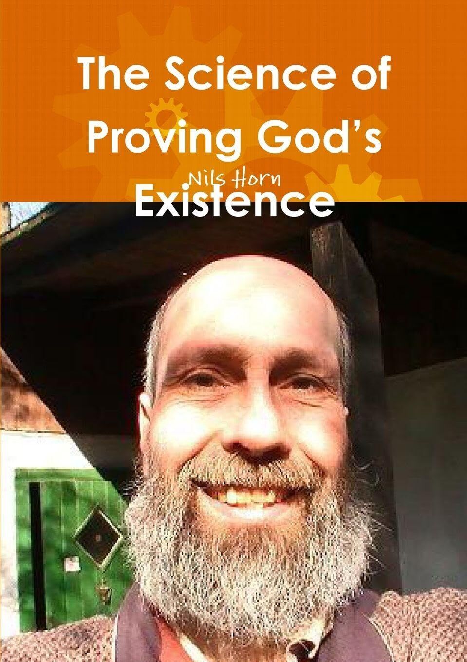 The Science of Proving God's Existence