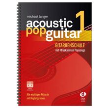 Acoustic Pop Guitar 1: Alle wichtigen Pickings & Strummings Schritt für Schritt