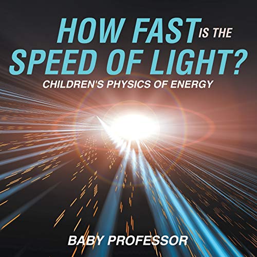 How Fast Is the Speed of Light? Children's Physics of Energy