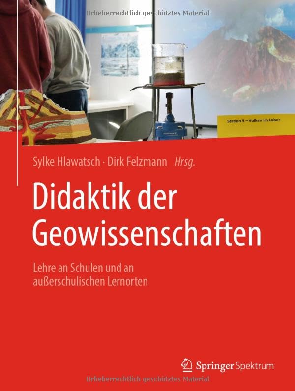 Didaktik der Geowissenschaften: Lehre an Schulen und an außerschulischen Lernorten