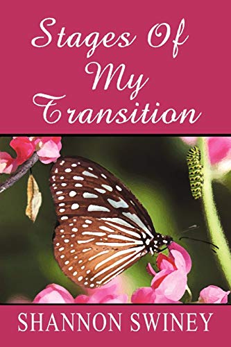 Stages Of My Transitions: Spiritual Encouragement