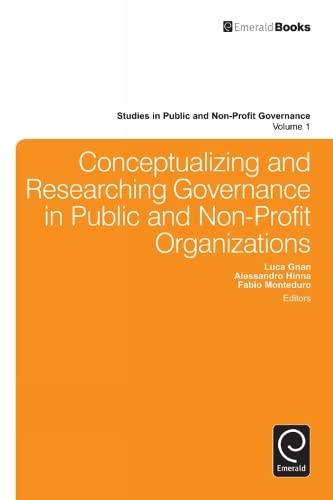 Conceptualizing and Researching Governance in Public and Non-Profit Organizations (Studies in Public and Non-Profit Governance, 1, Band 1)