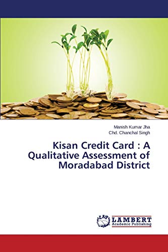 Kisan Credit Card : A Qualitative Assessment of Moradabad District