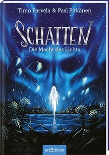 Schatten – Die Macht des Lichts (Schatten 3)