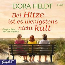 Bei Hitze ist es wenigstens nicht kalt