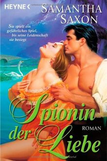 Spionin der Liebe: Roman