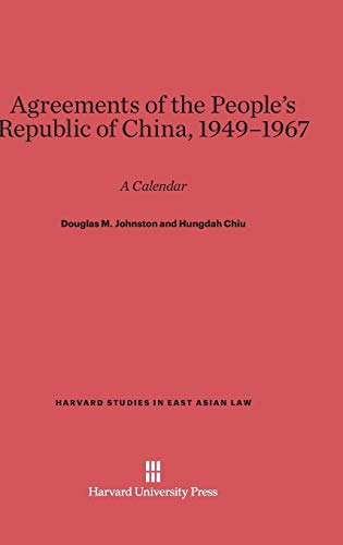 Agreements of the People's Republic of China, 1949-1967: A Calendar