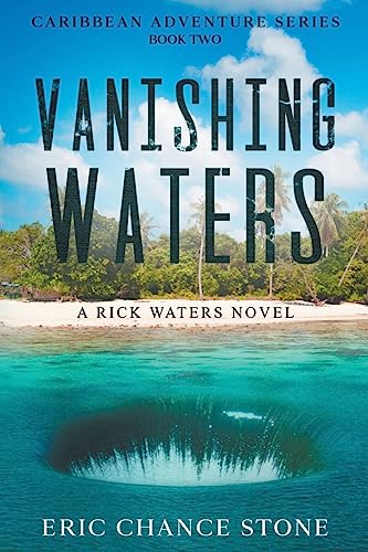 Vanishing Waters: A Rick Waters Novel (Caribbean Adventure Series, Band 2)