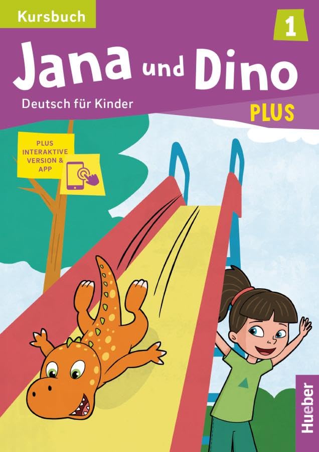 Jana und Dino PLUS 1: Deutsch für Kinder.Deutsch als Fremdsprache / Kursbuch plus interaktive Version
