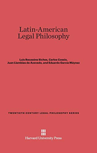 Latin-American Legal Philosophy (Twentieth Century Legal Philosophy, Band 3)