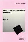 Deutsch üben, Bd.4, Weg mit den typischen Fehlern!