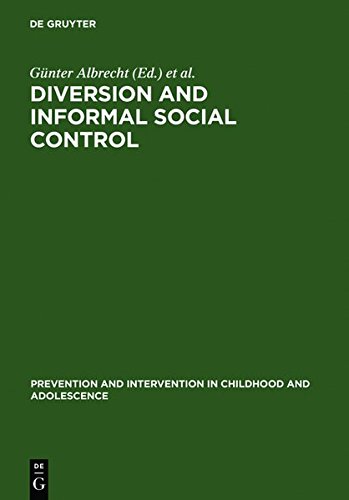 Diversion and Informal Social Control (Prävention und Intervention im Kindes- und Jugendalter, Band 17)