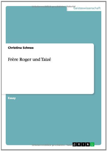 Frère Roger und Taizé