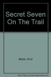 Secret Seven on the Trail