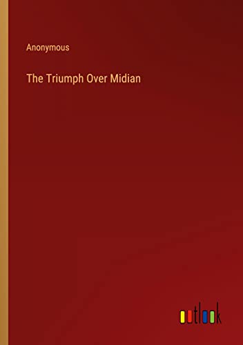 The Triumph Over Midian