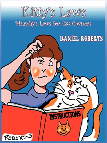 Kitty's Laws: Murphy's Laws for Cat Owners