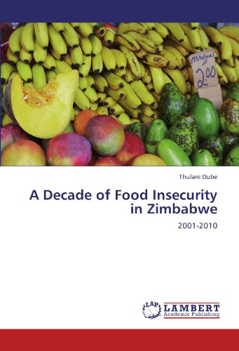 A Decade of Food Insecurity in Zimbabwe: 2001-2010
