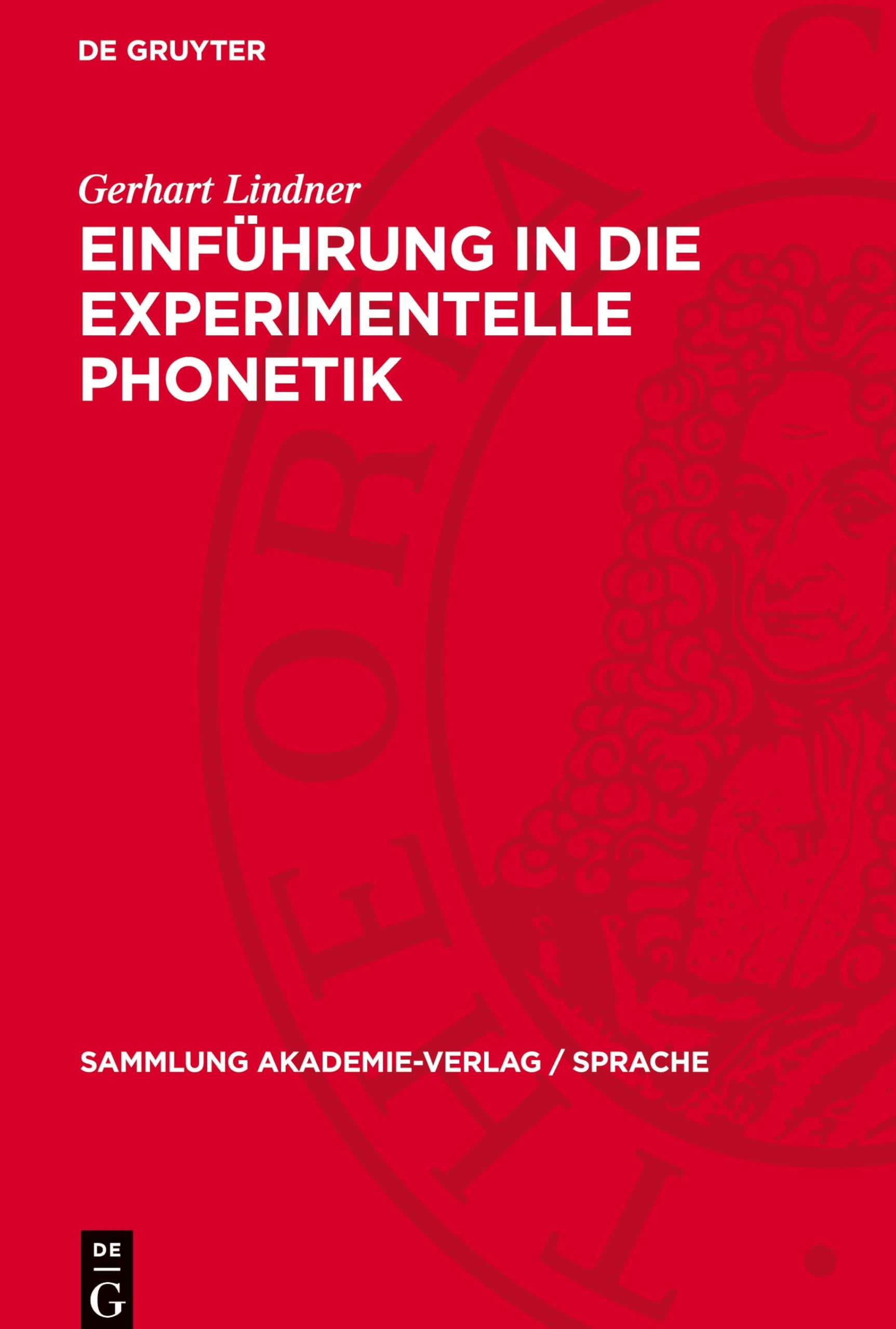Einführung in die experimentelle Phonetik: DE (Sammlung Akademie-Verlag / Sprache, 3)