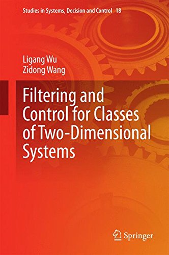 Filtering and Control for Classes of Two-Dimensional Systems (Studies in Systems, Decision and Control)