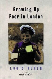 Growing Up Poor In London von Louis Heren | Buch | Zustand akzeptabel